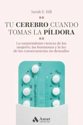 Tu Cerebro Cuando Tomas la Pildora