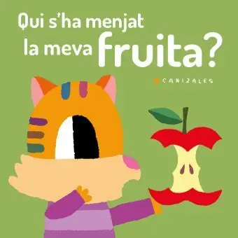 Qui S Ha Menjat la Meva Fruita?