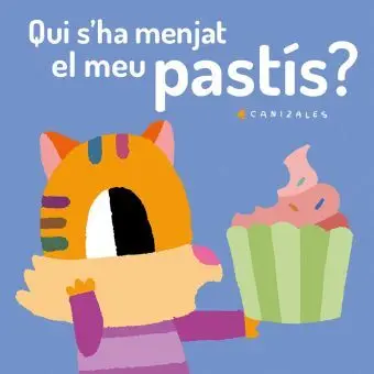 Qui S Ha Menjat el Meu Pastis?
