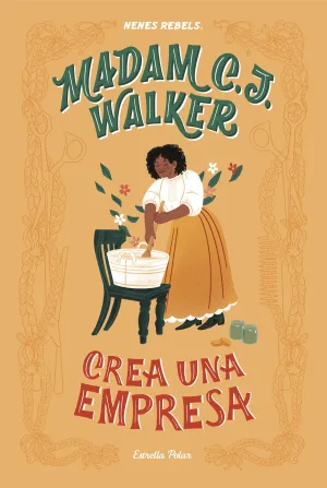 Madam C. J. Walker. Crea una Empresa