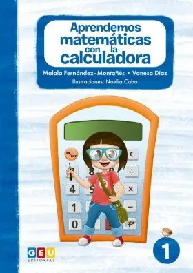 Aprendemos Matemã¡Ticas con la Calculadora I