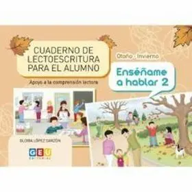Cuaderno de Lectoescritura Otoño Invierno Enseñame a Hablar 2