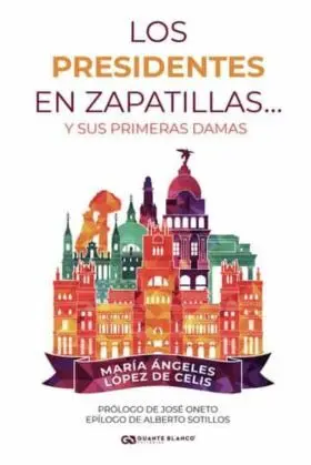 Los Presidentes en Zapatillas... Y Sus Primeras Da