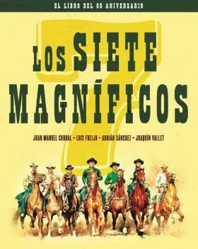 Siete Magnificos. Libro 60 Aniversario