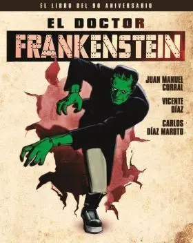 El Doctor Frankenstein. El Libro del 90 Aniversari