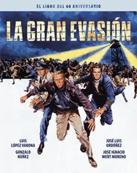 La Gran Evasion. El Libro del 60 Aniversario