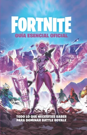 Guía Esencial - Oficial Fortnite