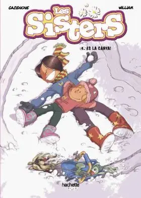 Les Sisters, 4. Quina Canya!