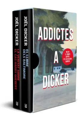 Estoig Addictes a Dicker (El Llibre Dels Baltimore I la Veritat Sobre el Cas