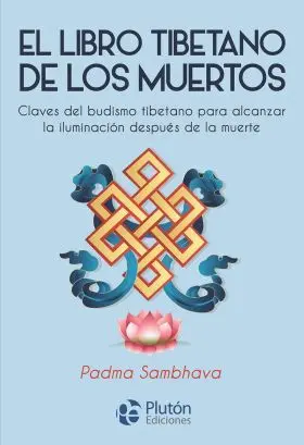 El Libro Tibetano de los Muertos