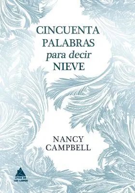 Cincuenta Palabras para Decir Nieve