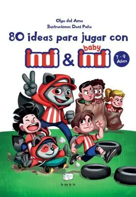 80 Ideas para Jugar con Indi y Baby Indi