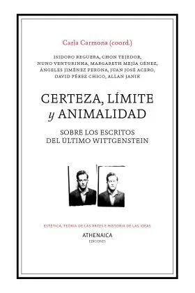 Certeza, Limite y Animalidad