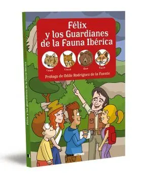 Felix y los Guardianes de la Fauna Iberica. Lobo, Lince, Oso y Zorro