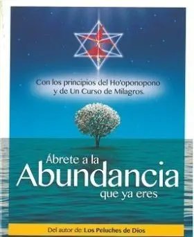 Abrete a la Abundancia que Ya Eres