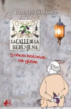 La Calle de la Berenjena y Otras Historias sin Glu