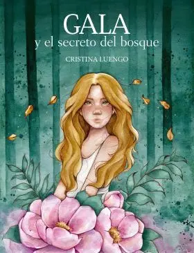 Gala y el Secreto del Bosque