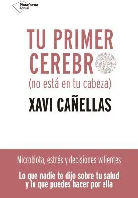 Tu Primer Cerebro no esta en tu Cabeza