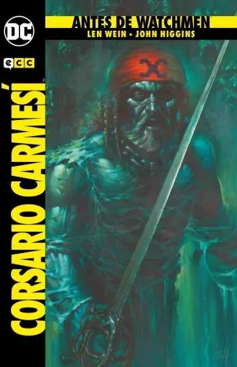 Antes de Watchmen: el Corsario Carmesí (2A Edición)