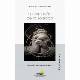 La Explosion de la Soledad. Sobre la Memoria Crist