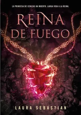 Reina de Fuego. Princesa de Cenizas 3