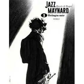 Jazz Maynard Trilogia Noir
