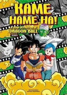 Kame Hame Ha 1 la Guia Definitiva de Dragon Ball