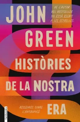 Histories de la Nostra Era Ressenyes Sobre la Huma