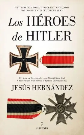 Heroes de Hitler, los