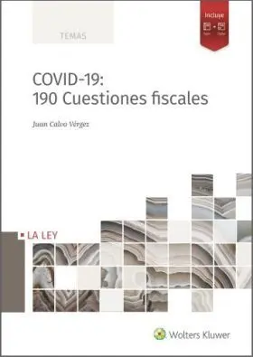 Covid-19: 190 Cuestiones Fiscales