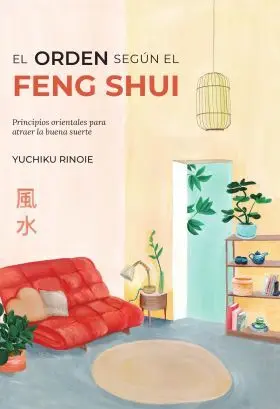 El Orden Según el Feng Shui