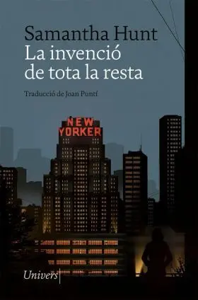 La Invenció de Tota la Resta