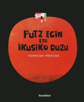 Putz Egin Eta Ikusiko Duzu