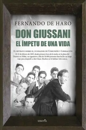 Don Giussani. El Impetu de una Vida