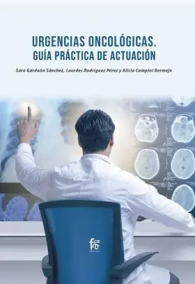 Urgencias Oncologica. Guia Practica de Actuacion