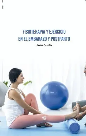 Fisioterapia y Ejercicio en el Embarazo y Postpart