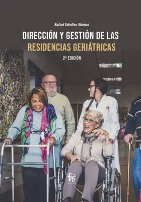 Direccion y Gestion de las Residencias Geriatricas