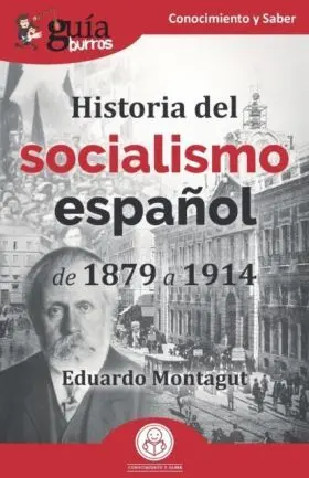 Historia del Socialismo Español (De 1879 a 1914)