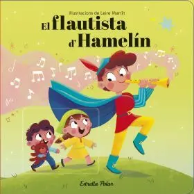 El Flautista Dhamelín. Conte Amb Mecanismes