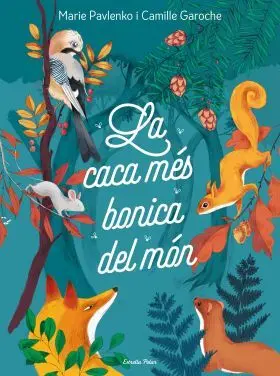 La Caca Més Bonica del Món