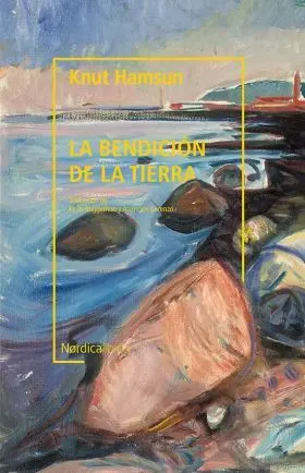 La Bendicion de la Tierra (Biblioteca Hamsun)
