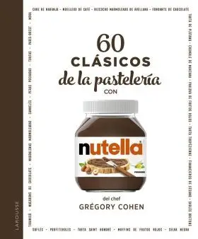 60 Clasicos de la Pasteleria con Nutella®