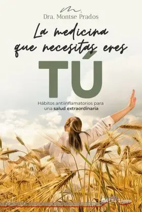 La Medicina que Necesitas Eres tú