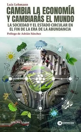 Cambia la Economia y Cambiaras el Mundo