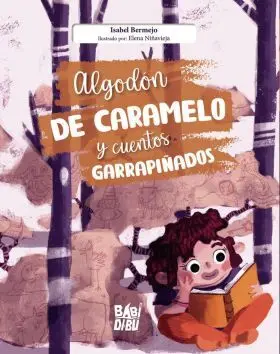 Algodon de Caramelo y Cuentos Garrapiñados