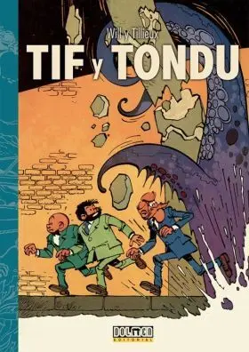 Tif y Tondu 02. Investigaciones a Traves del Mundo