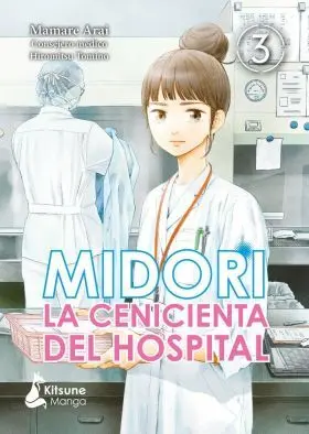 Midori, la Cenicienta del Hospital Vol. 3