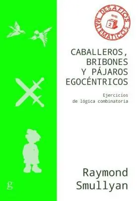 Caballeros, Bribones y Pajaros Egocentricos