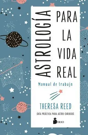 Astrologia para la Vida Real. Manual de Trabajo