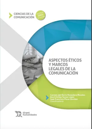 Aspectos Eticos y Marcos Legales de la Comunicacion